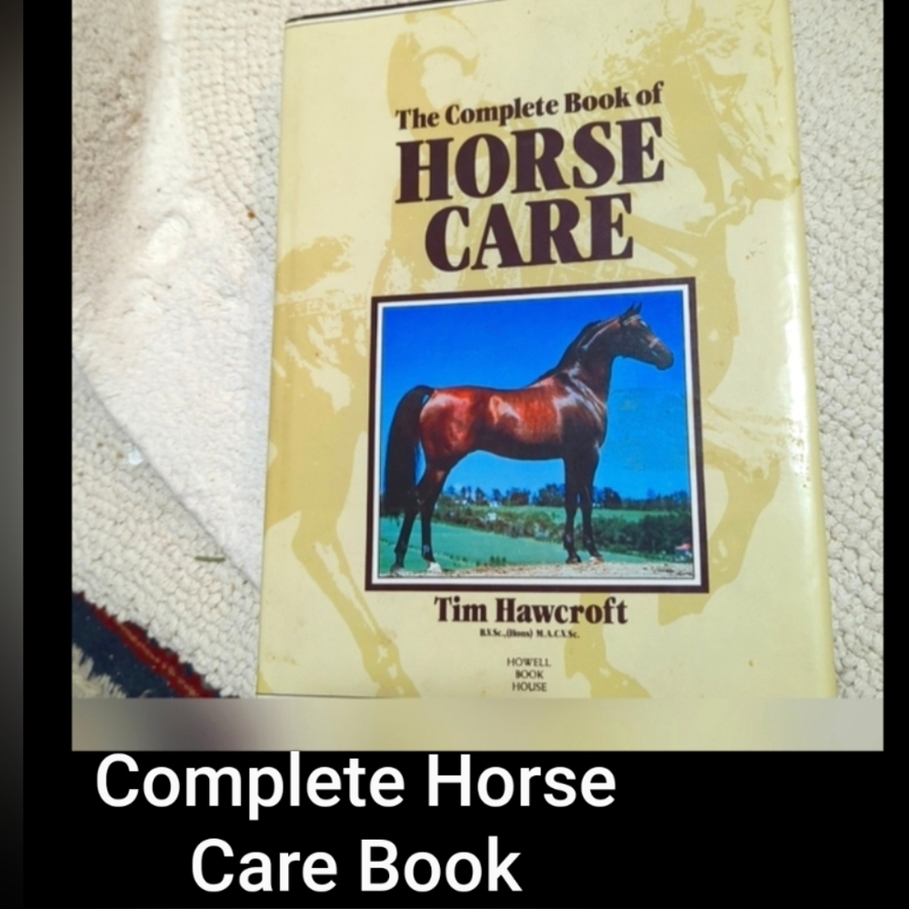 The Complete Book of Horse Care by Tim Hawcroft Hardback 208 Pages